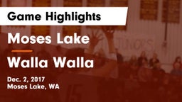 Moses Lake  vs Walla Walla  Game Highlights - Dec. 2, 2017