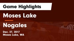 Moses Lake  vs Nogales  Game Highlights - Dec. 27, 2017
