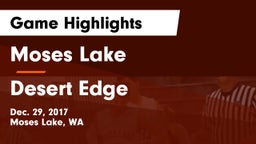 Moses Lake  vs Desert Edge  Game Highlights - Dec. 29, 2017