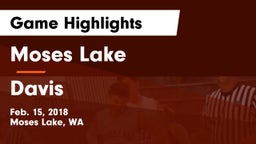 Moses Lake  vs Davis  Game Highlights - Feb. 15, 2018