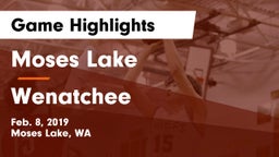 Moses Lake  vs Wenatchee  Game Highlights - Feb. 8, 2019