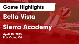 Bella Vista  vs Sierra Academy Game Highlights - April 15, 2023