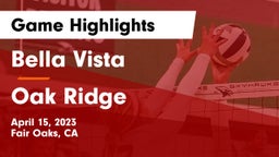 Bella Vista  vs Oak Ridge Game Highlights - April 15, 2023