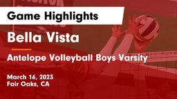 Bella Vista  vs Antelope  Volleyball Boys Varsity Game Highlights - March 16, 2023