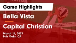 Bella Vista  vs Capital Christian  Game Highlights - March 11, 2023