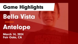 Bella Vista  vs Antelope Game Highlights - March 14, 2024