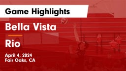 Bella Vista  vs Rio Game Highlights - April 4, 2024