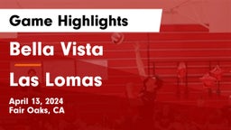 Bella Vista  vs Las Lomas Game Highlights - April 13, 2024