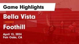 Bella Vista  vs Foothill Game Highlights - April 13, 2024
