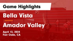 Bella Vista  vs Amador Valley  Game Highlights - April 13, 2024