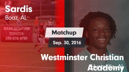 Matchup: Sardis  vs. Westminster Christian Academy 2016