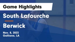 South Lafourche  vs Berwick  Game Highlights - Nov. 8, 2023