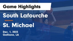 South Lafourche  vs St. Michael  Game Highlights - Dec. 1, 2023