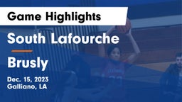 South Lafourche  vs Brusly  Game Highlights - Dec. 15, 2023