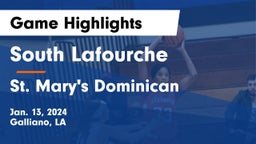 South Lafourche  vs St. Mary's Dominican  Game Highlights - Jan. 13, 2024