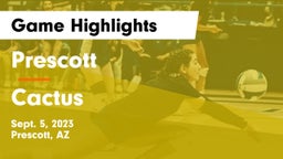 Prescott  vs Cactus  Game Highlights - Sept. 5, 2023