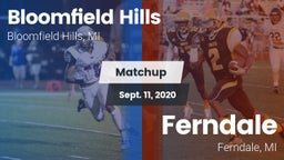 Matchup: Bloomfield Hills vs. Ferndale  2020