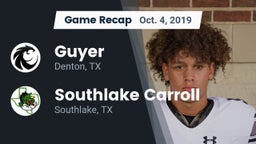 Recap: Guyer  vs. Southlake Carroll  2019