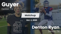 Matchup: Guyer  vs. Denton Ryan  2020