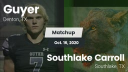 Matchup: Guyer  vs. Southlake Carroll  2020