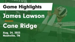 James Lawson  vs Cane Ridge  Game Highlights - Aug. 24, 2023