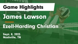 James Lawson  vs Ezell-Harding Christian  Game Highlights - Sept. 8, 2023