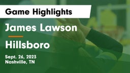 James Lawson  vs Hillsboro  Game Highlights - Sept. 26, 2023