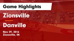 Zionsville  vs Danville  Game Highlights - Nov 29, 2016