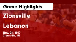 Zionsville  vs Lebanon  Game Highlights - Nov. 28, 2017