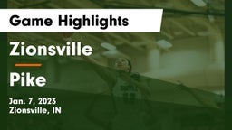 Zionsville  vs Pike  Game Highlights - Jan. 7, 2023