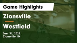 Zionsville  vs Westfield  Game Highlights - Jan. 31, 2023