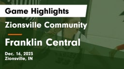 Zionsville Community  vs Franklin Central  Game Highlights - Dec. 16, 2023