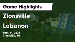 Zionsville  vs Lebanon  Game Highlights - Feb. 14, 2020