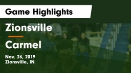 Zionsville  vs Carmel  Game Highlights - Nov. 26, 2019