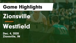 Zionsville  vs Westfield  Game Highlights - Dec. 4, 2020