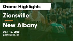 Zionsville  vs New Albany  Game Highlights - Dec. 12, 2020