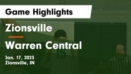 Zionsville  vs Warren Central  Game Highlights - Jan. 17, 2023