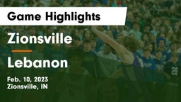 Zionsville  vs Lebanon  Game Highlights - Feb. 10, 2023