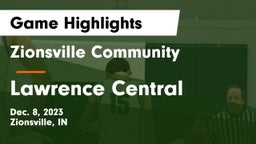 Zionsville Community  vs Lawrence Central  Game Highlights - Dec. 8, 2023