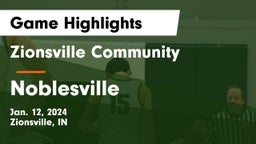 Zionsville Community  vs Noblesville  Game Highlights - Jan. 12, 2024
