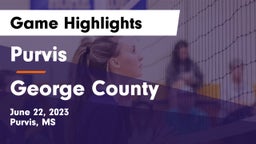 Purvis  vs George County  Game Highlights - June 22, 2023