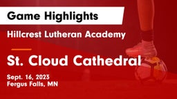 Hillcrest Lutheran Academy vs St. Cloud Cathedral  Game Highlights - Sept. 16, 2023
