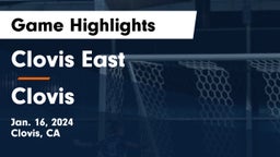 Clovis East  vs Clovis  Game Highlights - Jan. 16, 2024