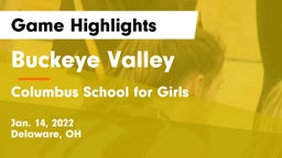 Buckeye Valley  vs Columbus School for Girls  Game Highlights - Jan. 14, 2022