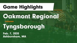 Oakmont Regional  vs Tyngsborough  Game Highlights - Feb. 7, 2020
