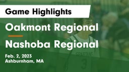 Oakmont Regional  vs Nashoba Regional  Game Highlights - Feb. 2, 2023