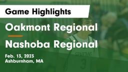 Oakmont Regional  vs Nashoba Regional  Game Highlights - Feb. 13, 2023