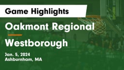 Oakmont Regional  vs Westborough Game Highlights - Jan. 5, 2024
