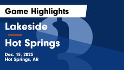 Lakeside  vs Hot Springs  Game Highlights - Dec. 15, 2023