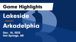 Lakeside  vs Arkadelphia  Game Highlights - Dec. 18, 2023